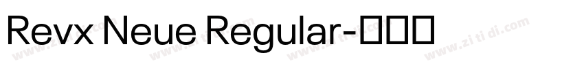Revx Neue Regular字体转换 Revx Neue Regular字体转换